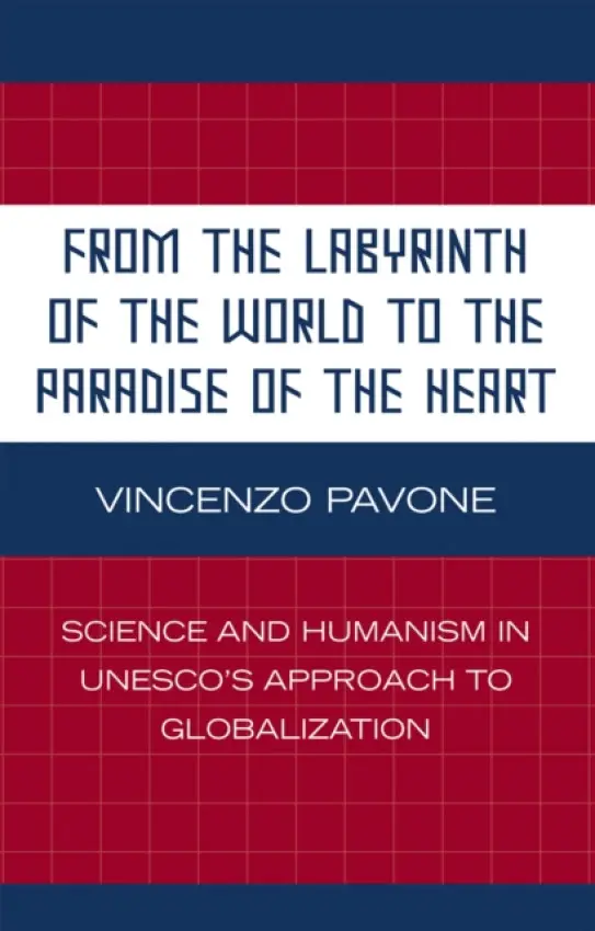 From the Labyrinth of the World to the Paradise of the Heart - Pavone, Vincenzo