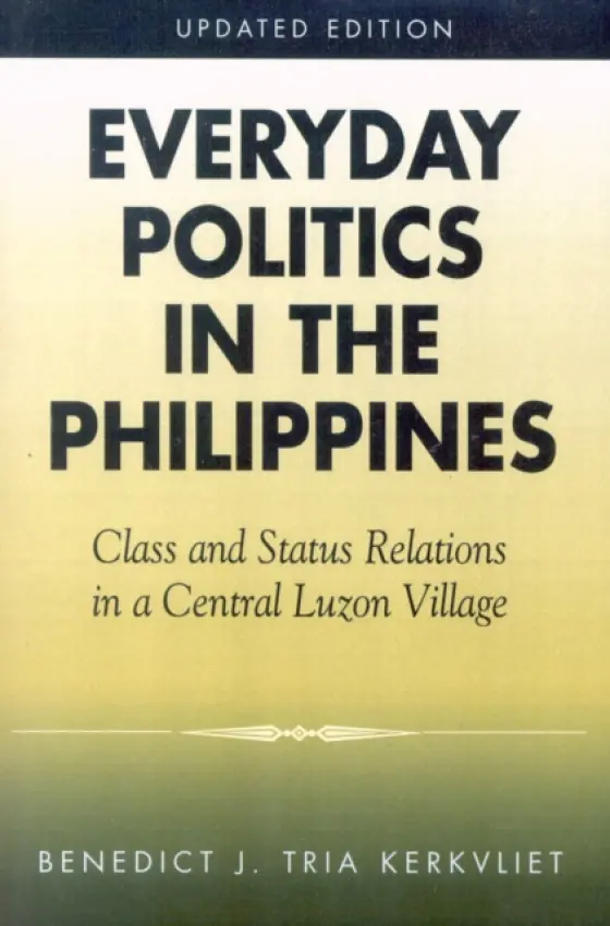 Everyday Politics in the Philippines - Kerkvliet, Benedict J. Tria