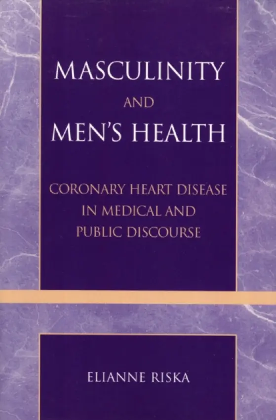 Masculinity and Men's Health - Riska, Elianne