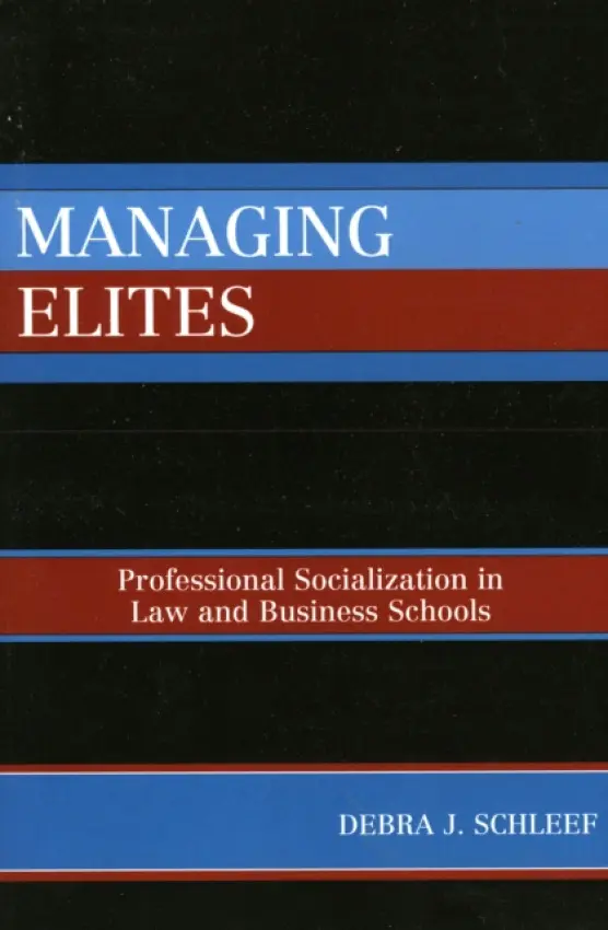 Managing Elites - Schleef, Debra J.