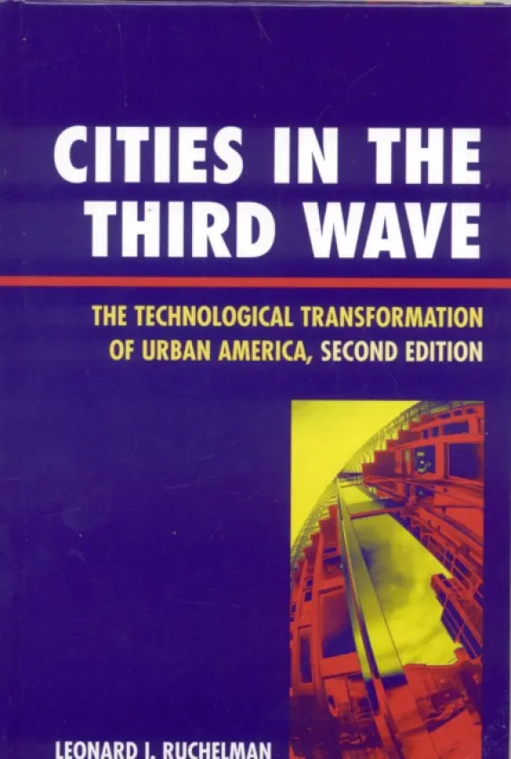 Cities in the Third Wave - Ruchelman, Leonard I.
