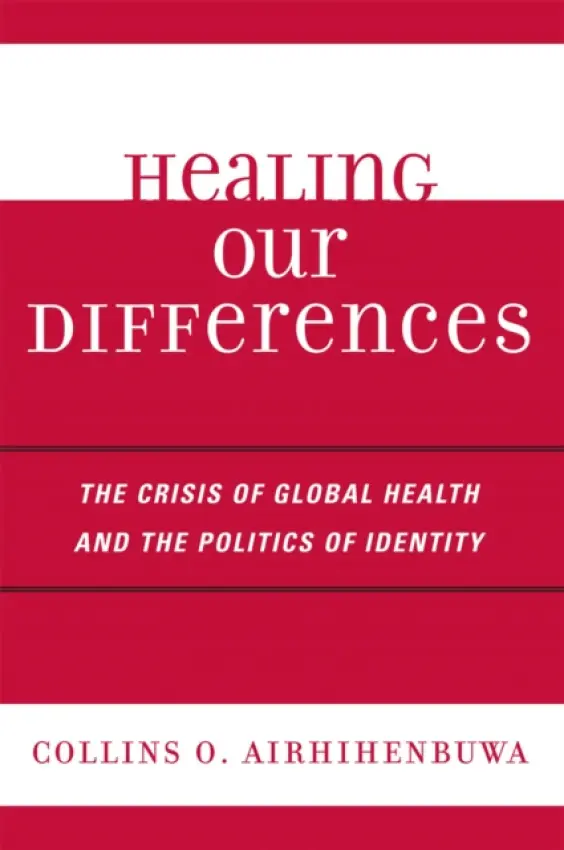 Healing Our Differences - Airhihenbuwa, Collins O., PhD