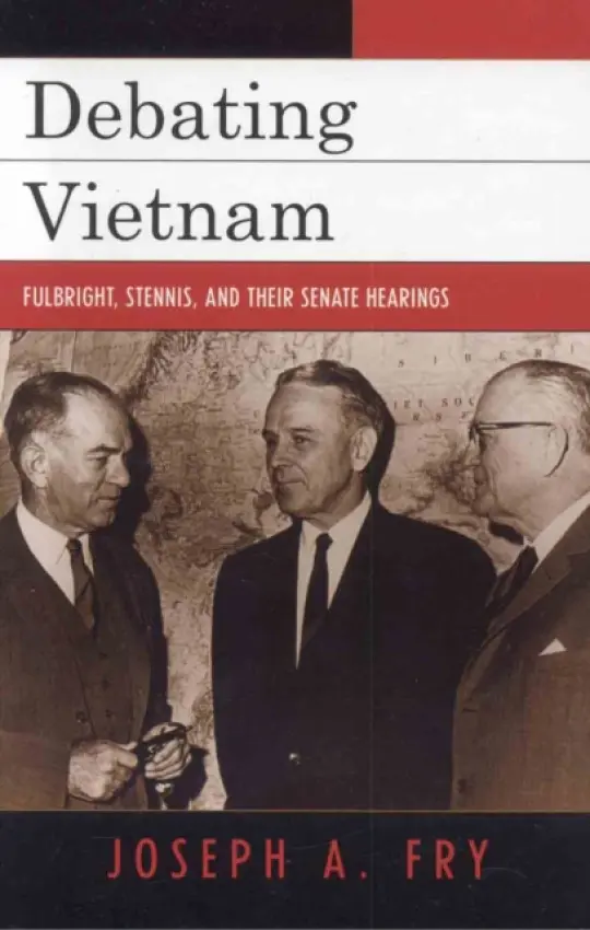 Debating Vietnam - Fry, Joseph A.