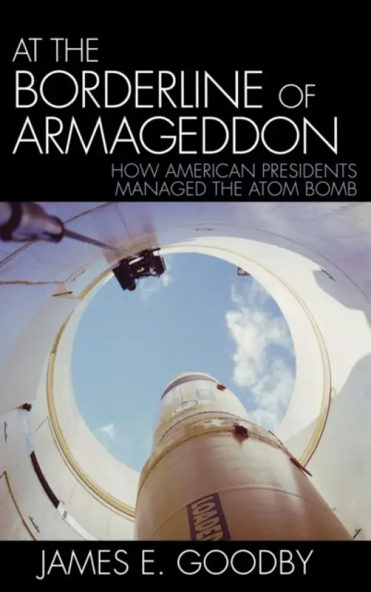 At the Borderline of Armageddon - Goodby, James E.