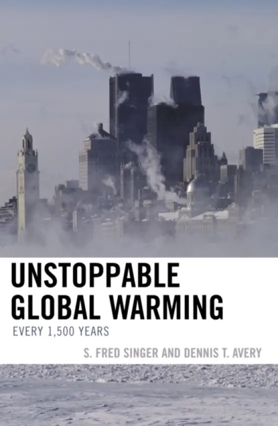 Unstoppable Global Warming - Singer, Fred a Avery, Dennis