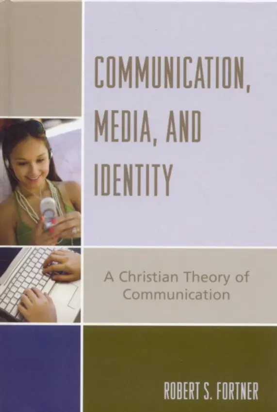 Communication, Media, and Identity - Fortner, Robert S. (University of Illinois, USA)
