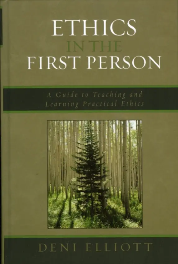 Ethics in the First Person - Elliott, Deni