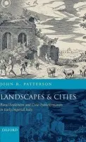 Landscapes and Cities - Patterson, John R. (Senior Lecturer in Classics, University of Cambridge)