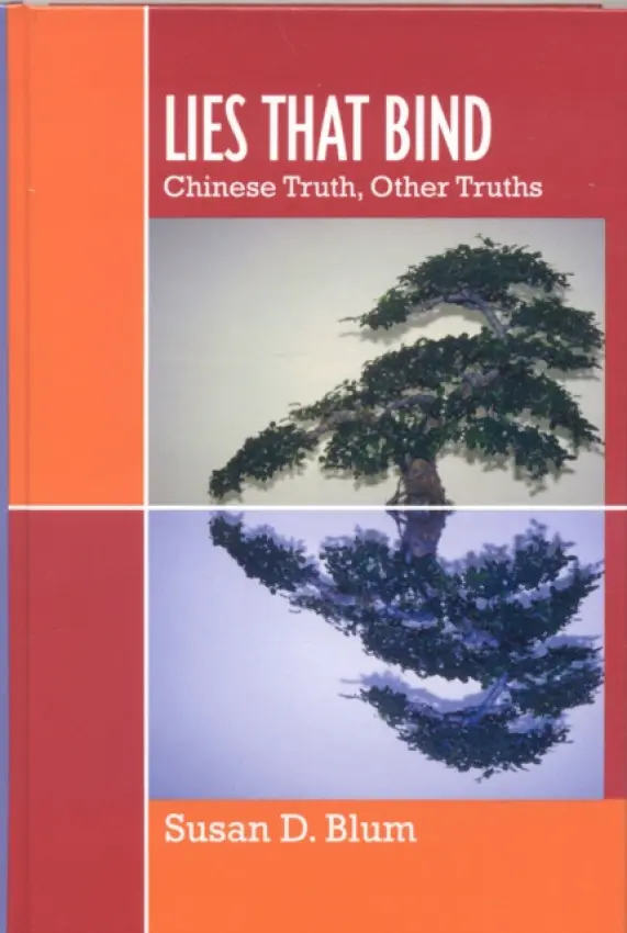 Lies That Bind - Blum, Susan D.