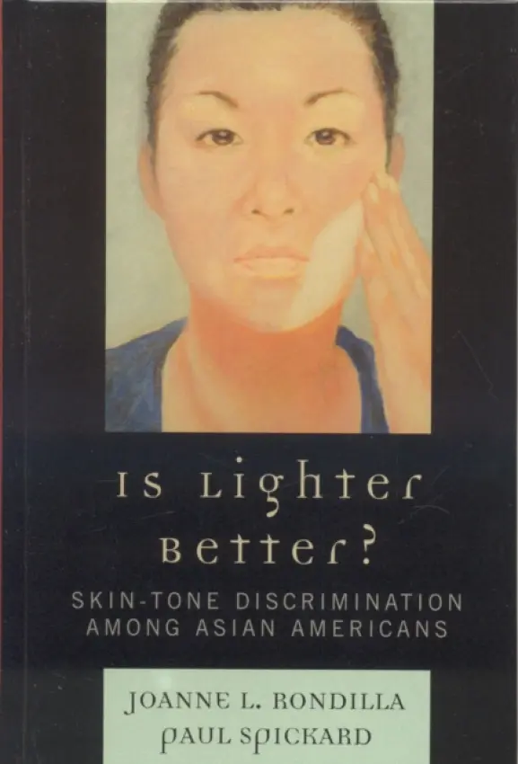 Is Lighter Better? - Rondilla, Joanne L. a Spickard, Paul