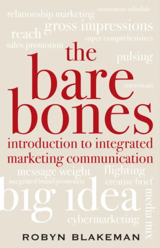 Bare Bones Introduction to Integrated Marketing Communication - Blakeman, Robyn
