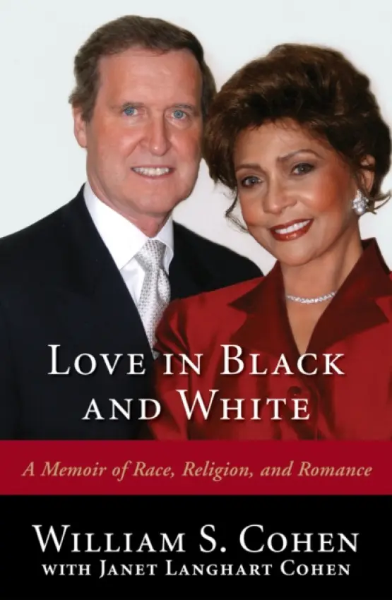 Love in Black and White - Cohen, Hon. William S.