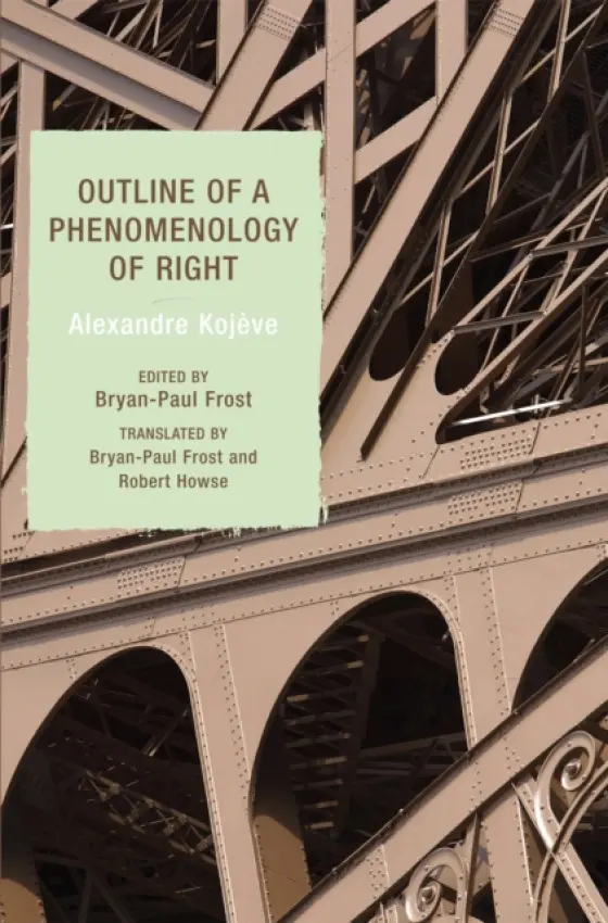 Outline of a Phenomenology of Right - Kojeve, Alexandre