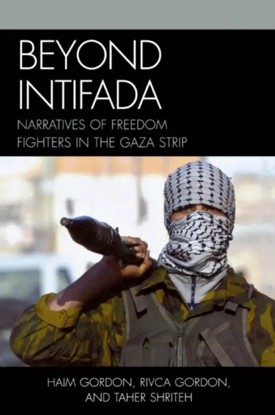 Beyond Intifada - Gordon, Haim a Gordon, Rivca a Shriteh, Taher