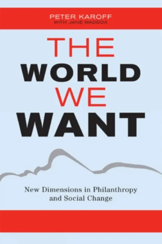 World We Want - Karoff, Peter a Maddox, Jane