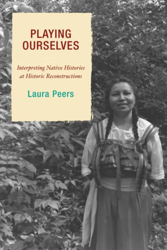 Playing Ourselves - Peers, Laura