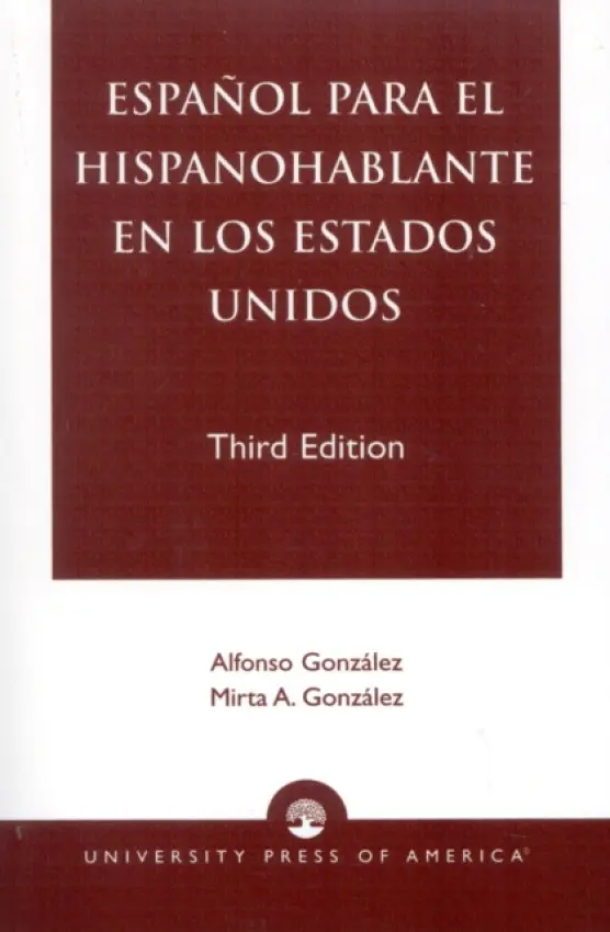 Espanol Para el Hispanohablante en los Estados Unidos - Gonzalez, Alfonso a Gonzalez, Mirta A.
