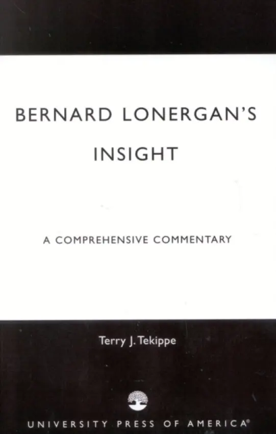 Bernard Lonergan's Insight - Tekippe, Terry J.