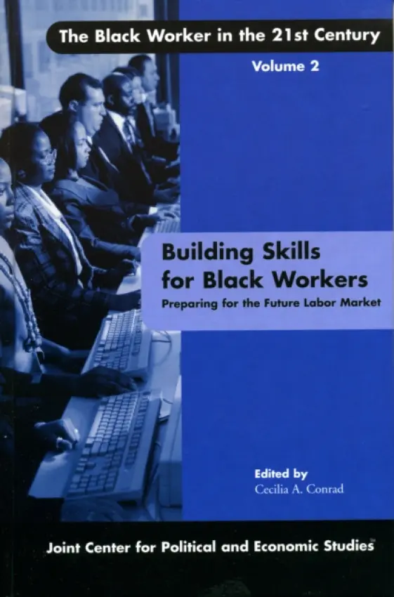 Building Skills for Black Workers - Conrad, Cecilia A.