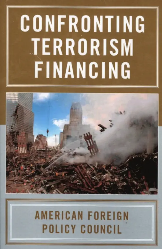 Confronting Terrorism Financing - American Foreign Policy Council