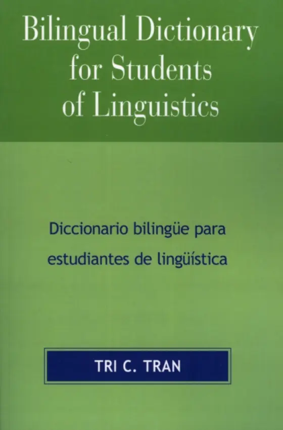 Bilingual Dictionary for Students of Linguistics - Tran, Tri C.