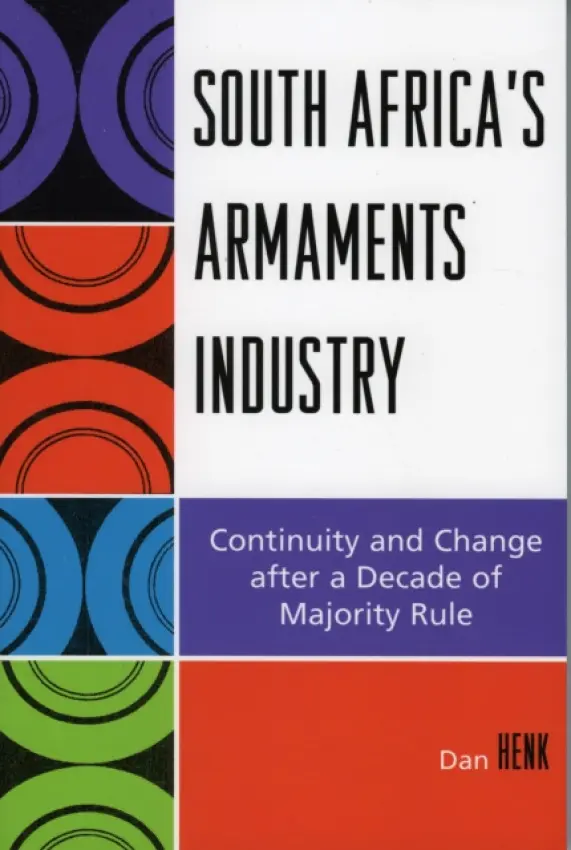 South Africa's Armaments Industry - Henk, Dan