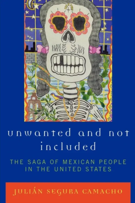 Unwanted and Not Included - Camacho, Julian Segura