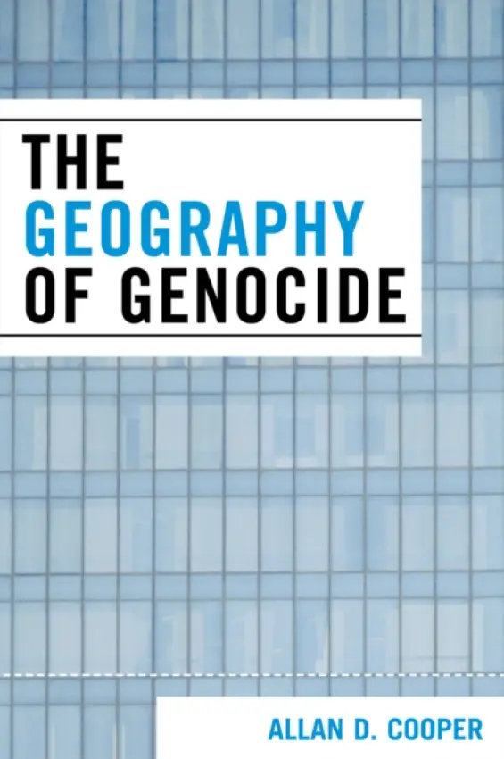 Geography of Genocide - Cooper, Allan D.