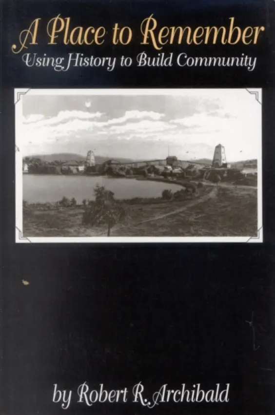 Place to Remember - Archibald, Robert R.