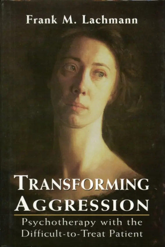 Transforming Aggression - Lachmann, Frank M.