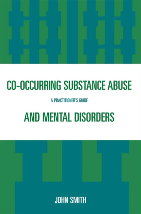 Co-occurring Substance Abuse and Mental Disorders - Smith, John
