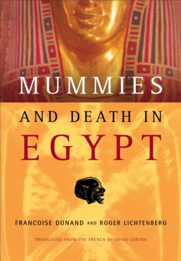 Mummies and Death in Egypt - Dunand, Francoise a Lichtenberg, Roger