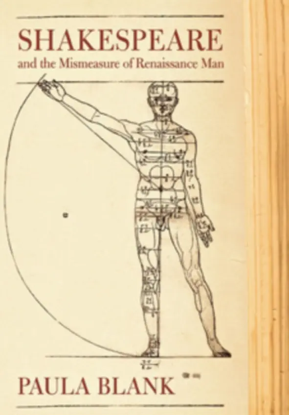 Shakespeare and the Mismeasure of Renaissance Man - Blank, Paula