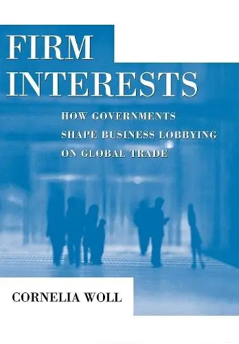 Firm Interests - Woll, Cornelia