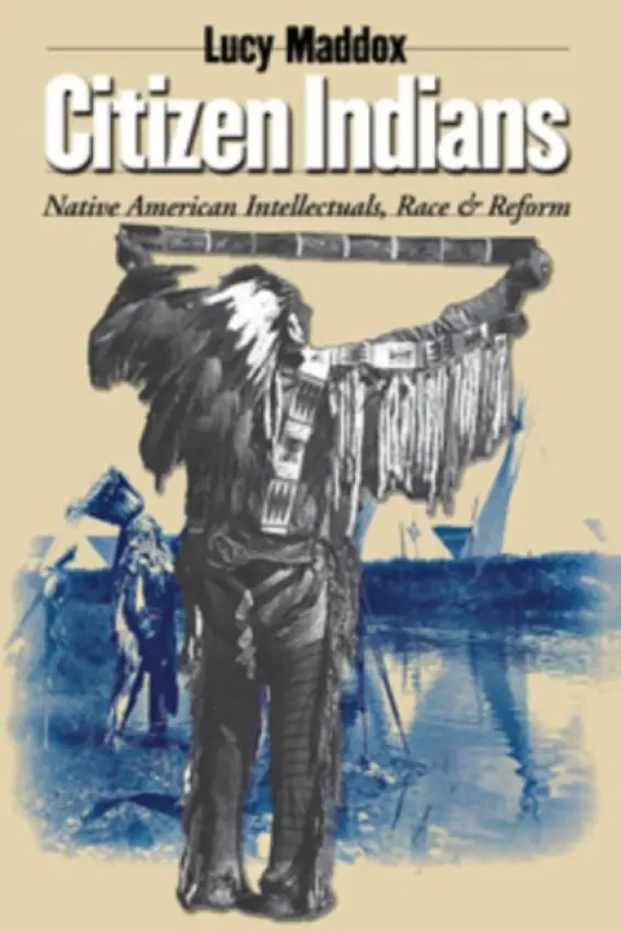 Citizen Indians - Maddox, Lucy
