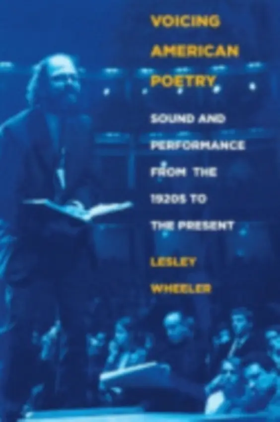Voicing American Poetry - Wheeler, Lesley