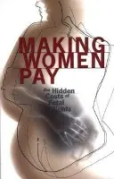 Making Women Pay - Roth, Rachel
