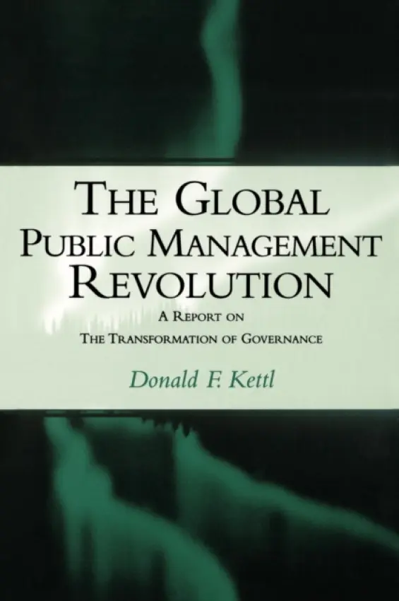 Global Public Management Revolution - Kettl, Donald F.