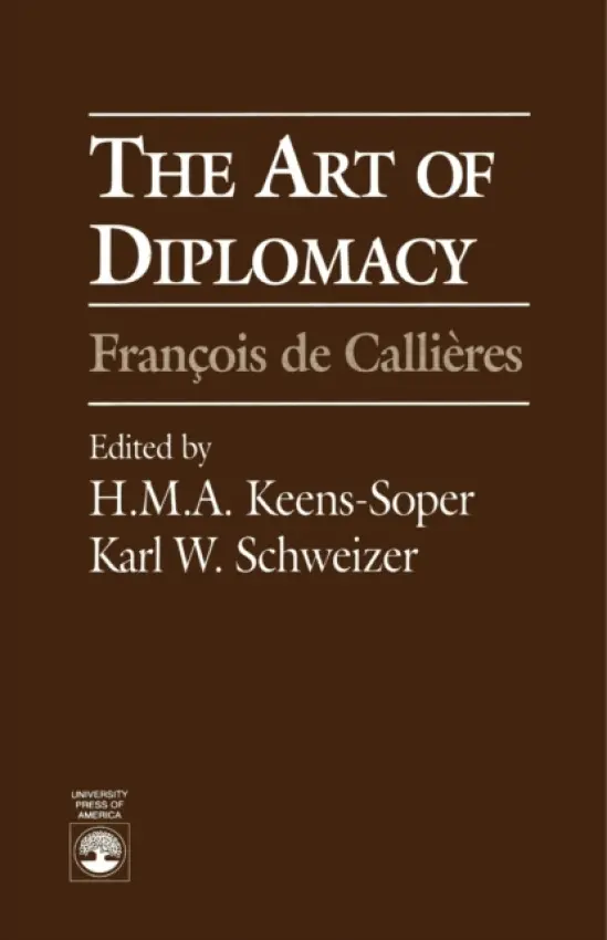 Art of Diplomacy - Keens-Soper, H. M.A. a Schweizer, Karl W.