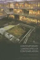 Contemporary Landscapes of Contemplation