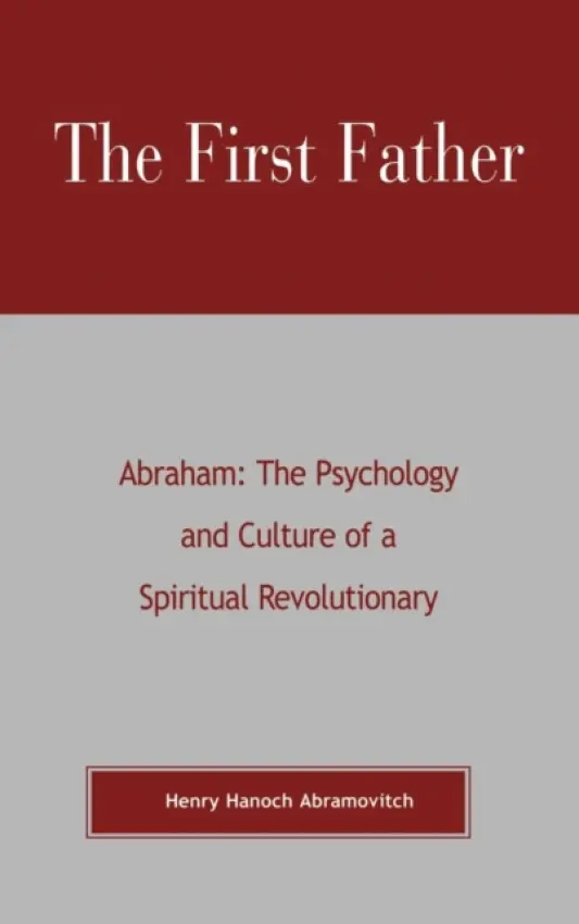 First Father Abraham - Abramovitch, Henry Hanoch