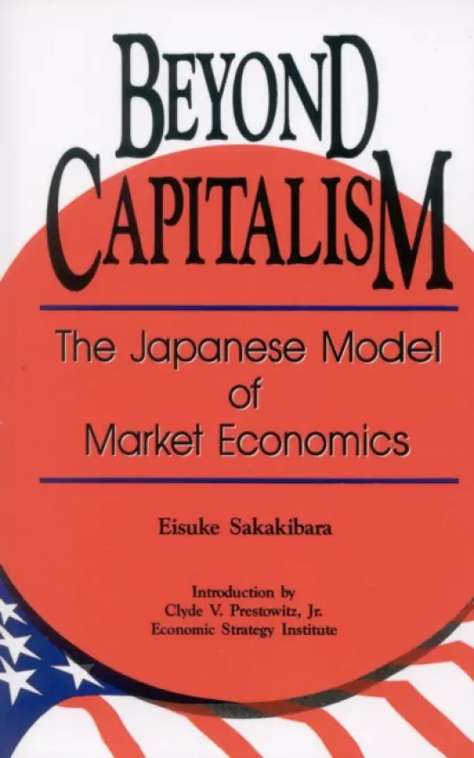 Beyond Capitalism - Sakakibara, Eisuke a Prestowitz, Jr., Clyde V.