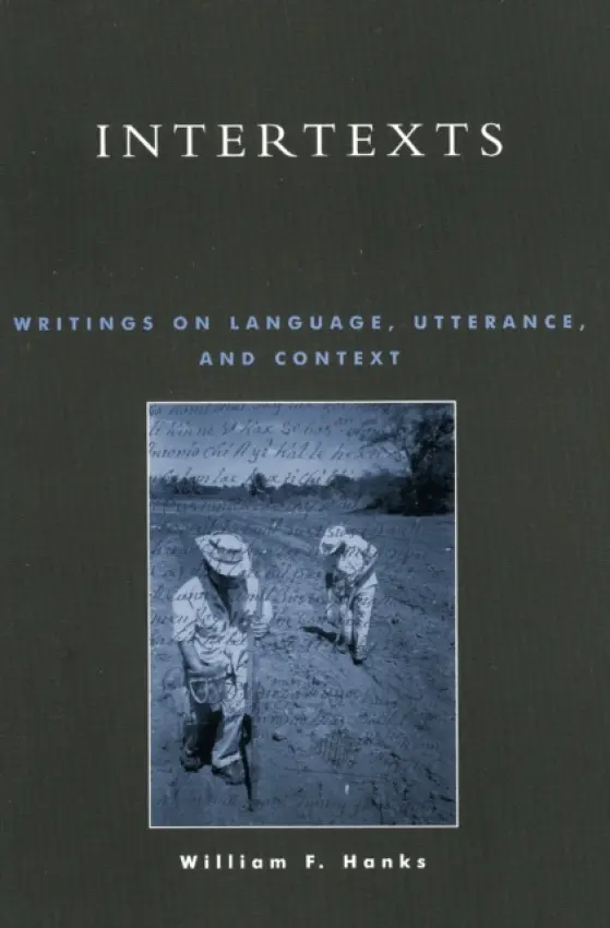Intertexts - Hanks, William F.