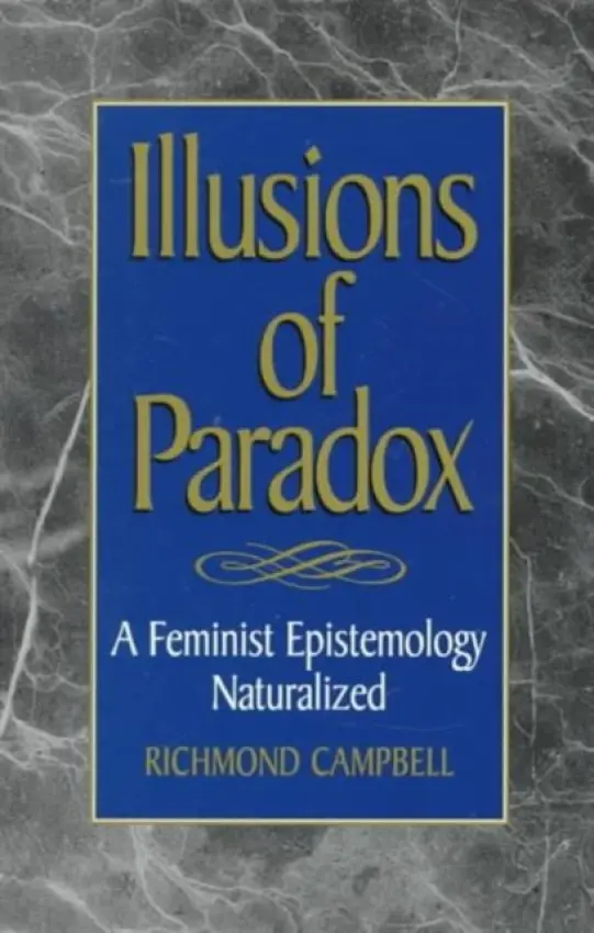 Illusions of Paradox - Campbell, Richmond
