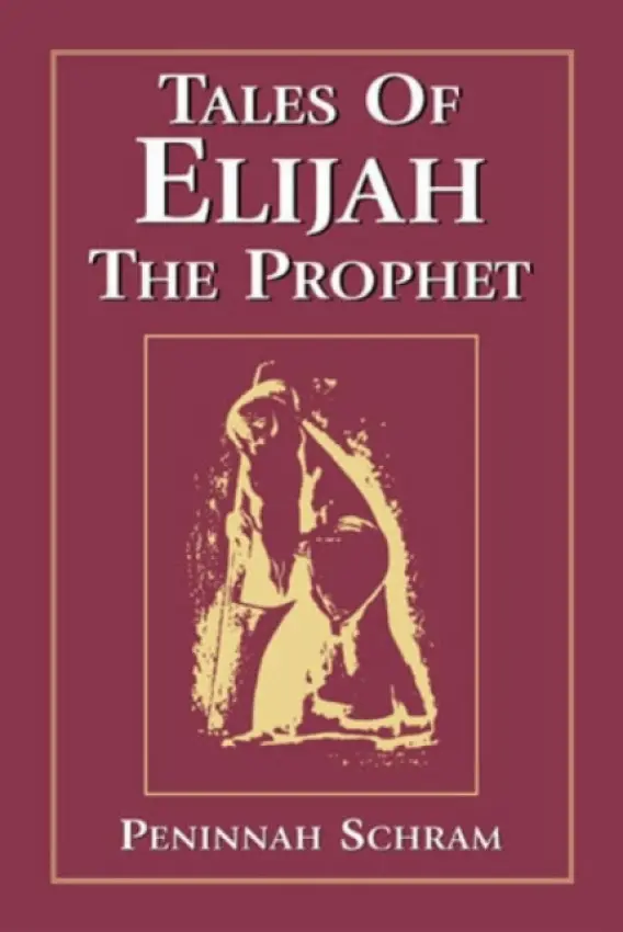 Tales of Elijah the Prophet - Schram, Peninnah