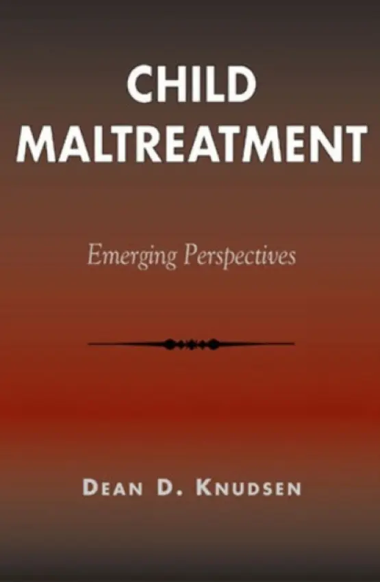 Child Maltreatment - Knudsen, Dean D.