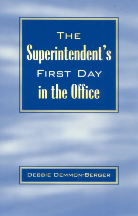 Superintendent's First Day In the Office - Demmon-Berger, Debbie