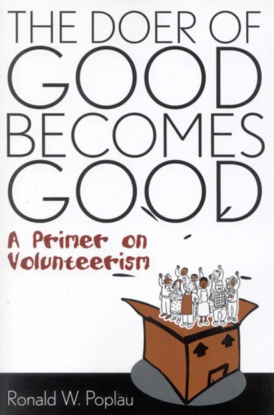 Doer of Good Becomes Good - Poplau, Ronald W.