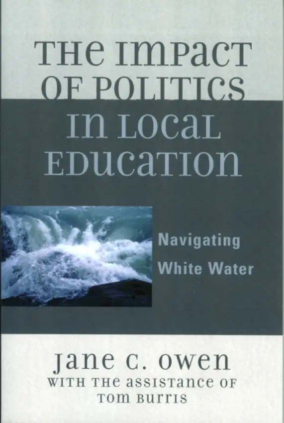 Impact of Politics in Local Education - Owen, Jane C.