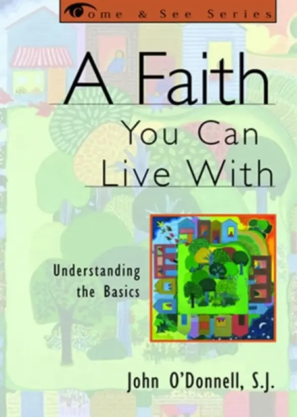 Faith You Can Live With - O'Donnell, John